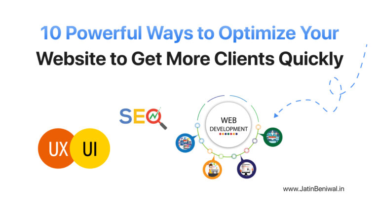 10 Powerful Ways to Optimize Your Website to Get More Clients Quickly